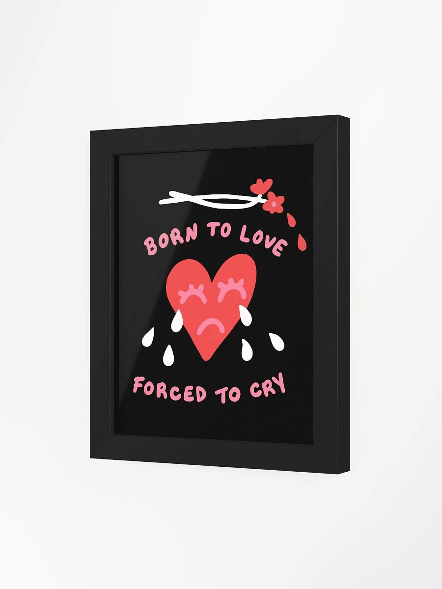Born To Love Framed Art Print product image (3)