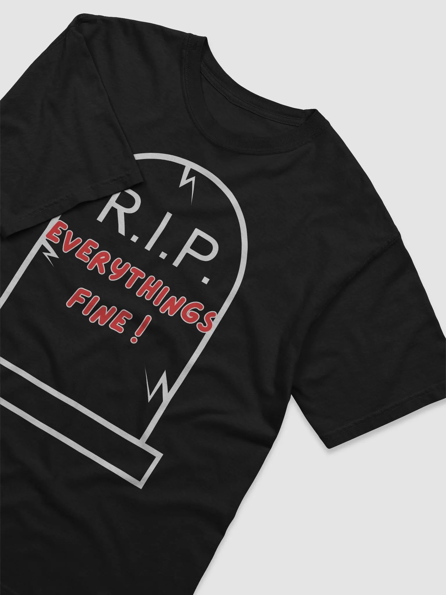 R.I.P. Everything's Fine T-Shirt product image (3)