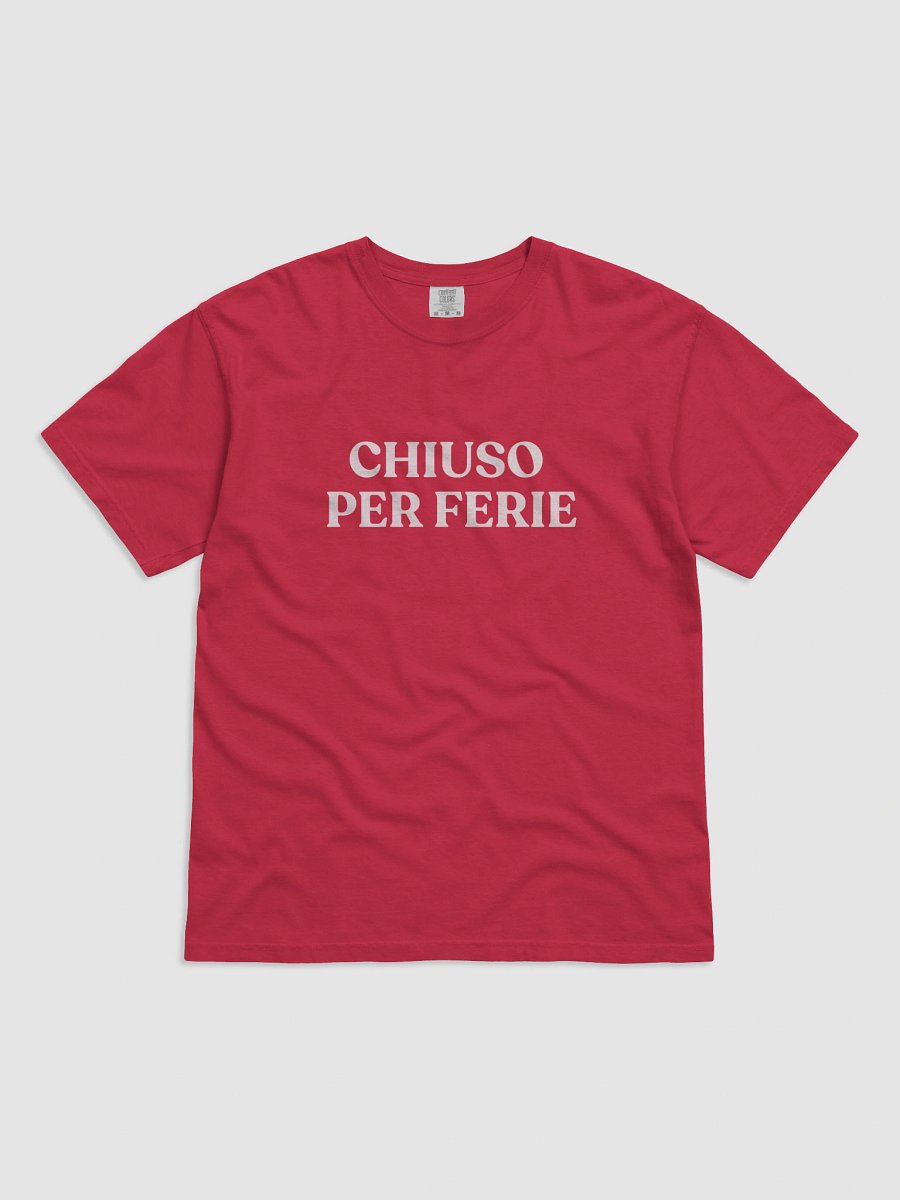chiuso per ferie "closed for the holiday" tshirt product image (1)