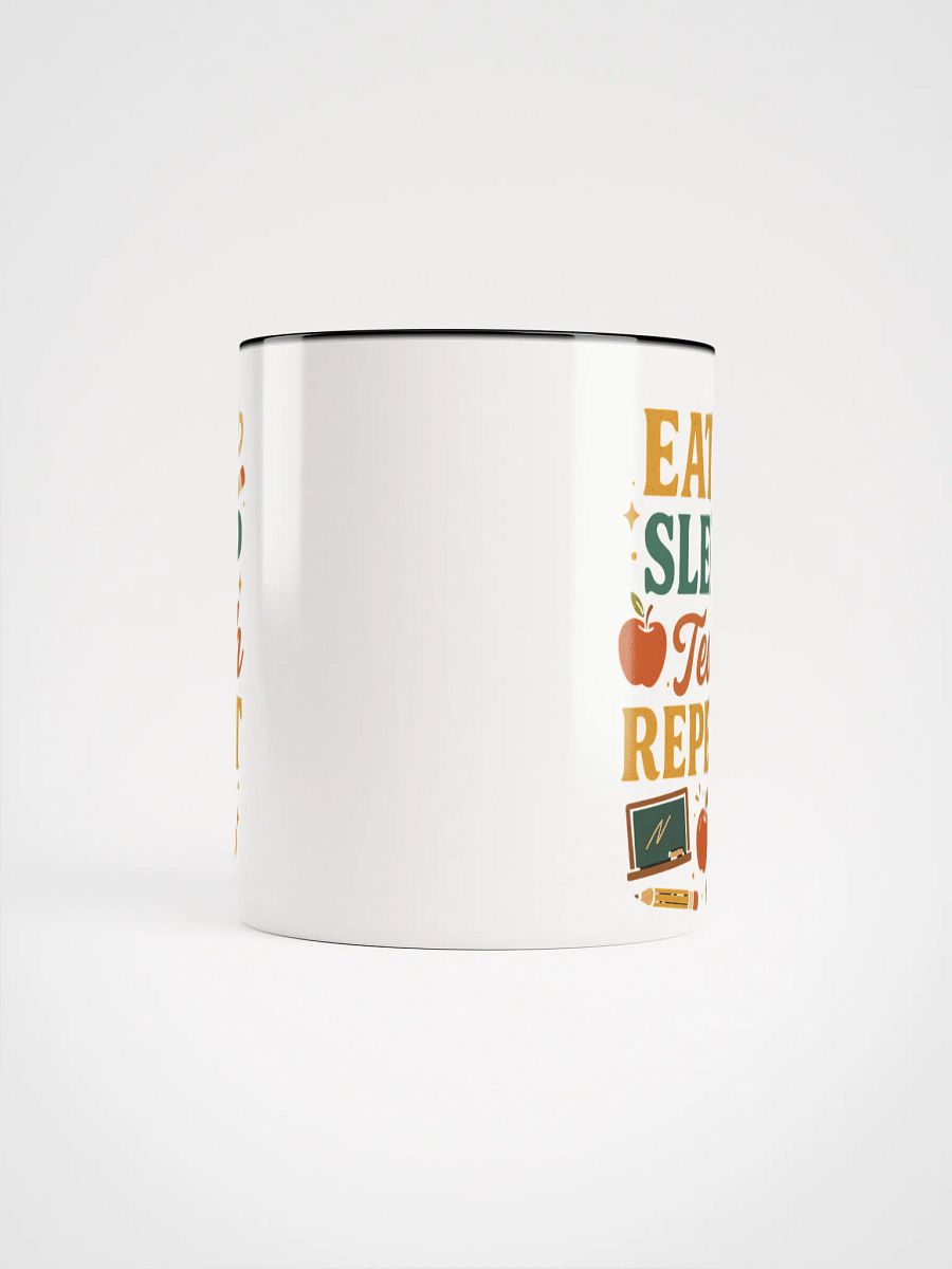 Eat Sleep Teach Repeat Mug – Funny Teacher Gift product image (62)