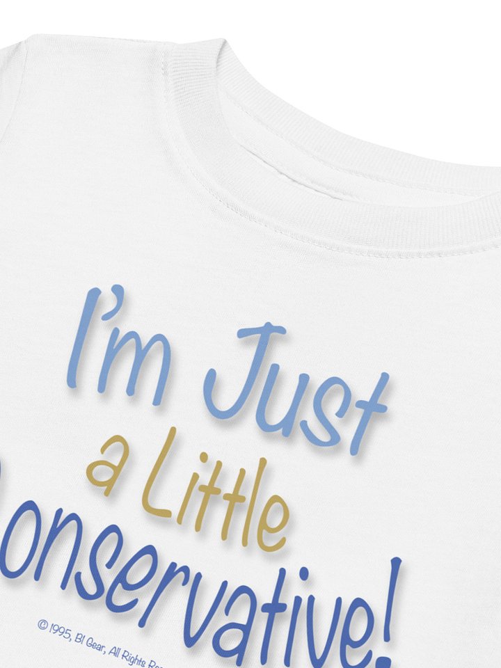 Kids Conservative T-Shirt | I’m Just a Little Conservative | Funny Political Shirt for Kids | Patriotic Tee | Right Wing Toddler Shirt product image (2)