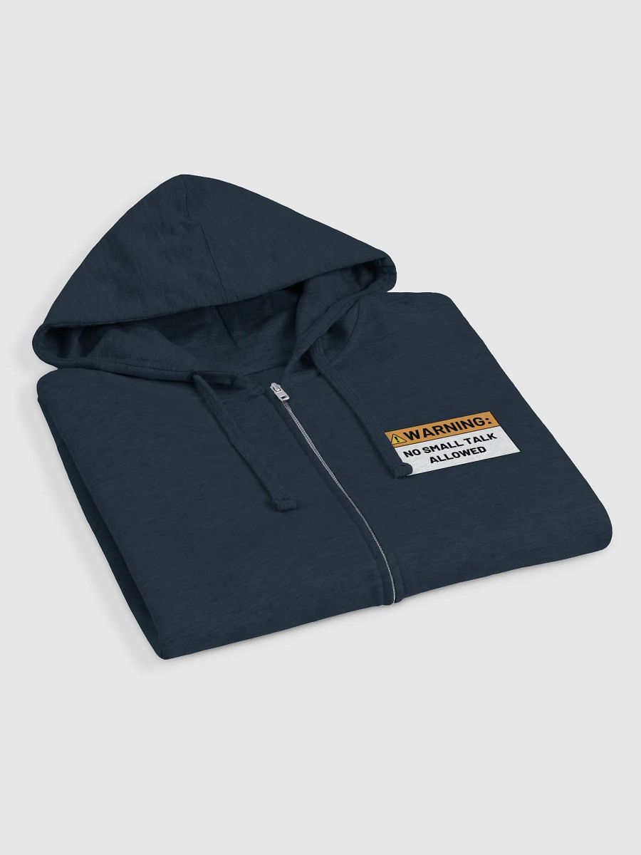 NO SMALL TALK ALLOWED (sm. design) zip-up hoodie product image (5)