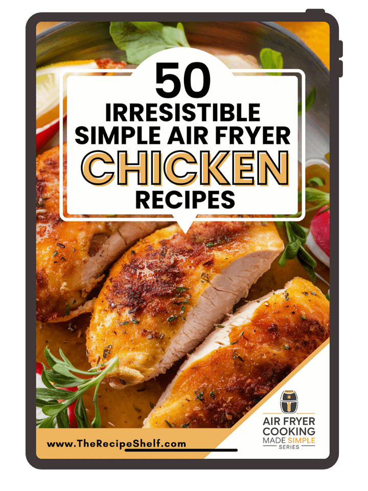 50 Irresistible Simple Air Fryer Chicken Recipes (PDF Download) product image (1)