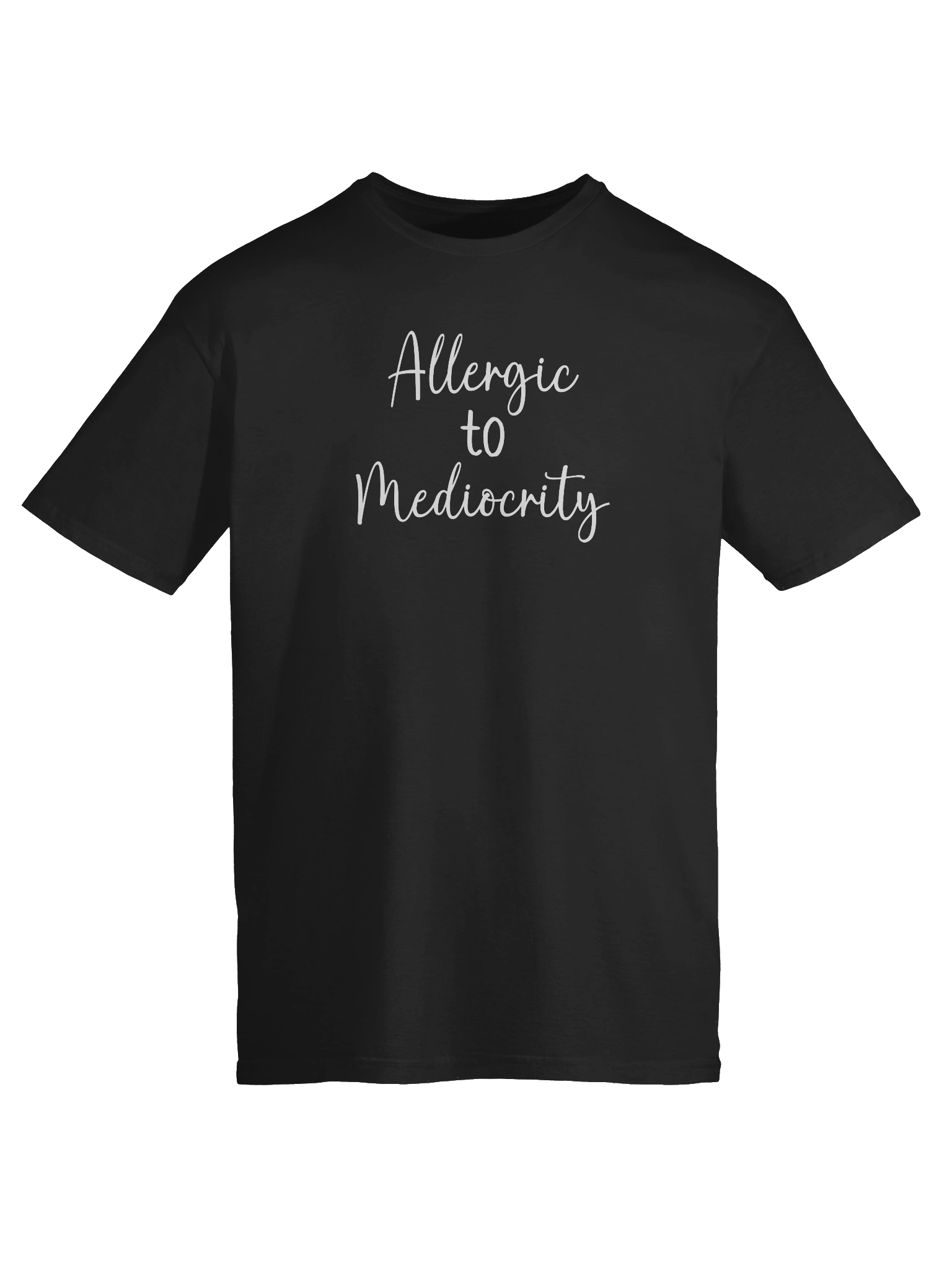 Allergic to Mediocrity Tee product image (130)