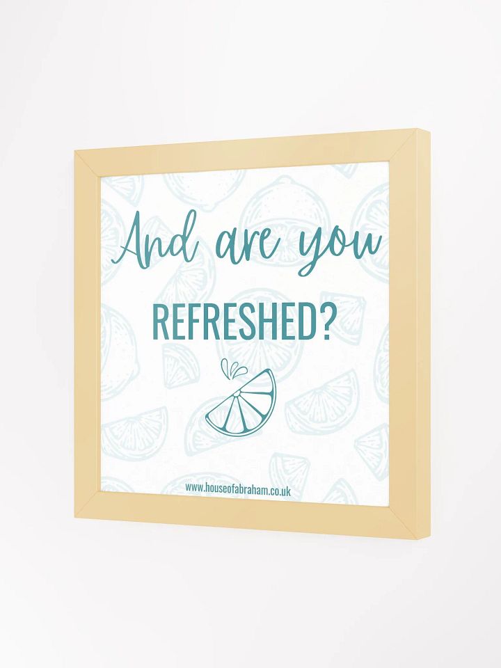 And Are You Refreshed? - White Framed Wall Art product image (4)