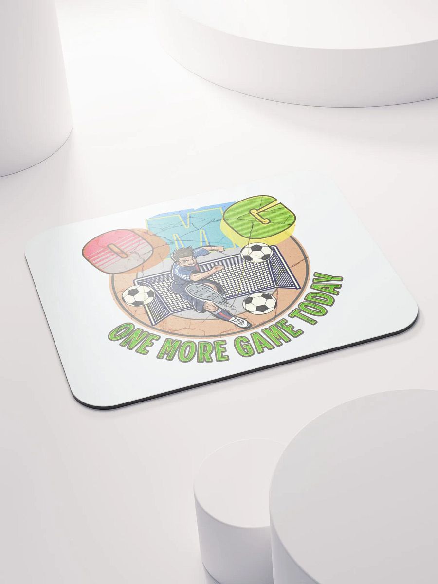 OMG One More Game Today Soccer Action Mouse Pad product image (4)