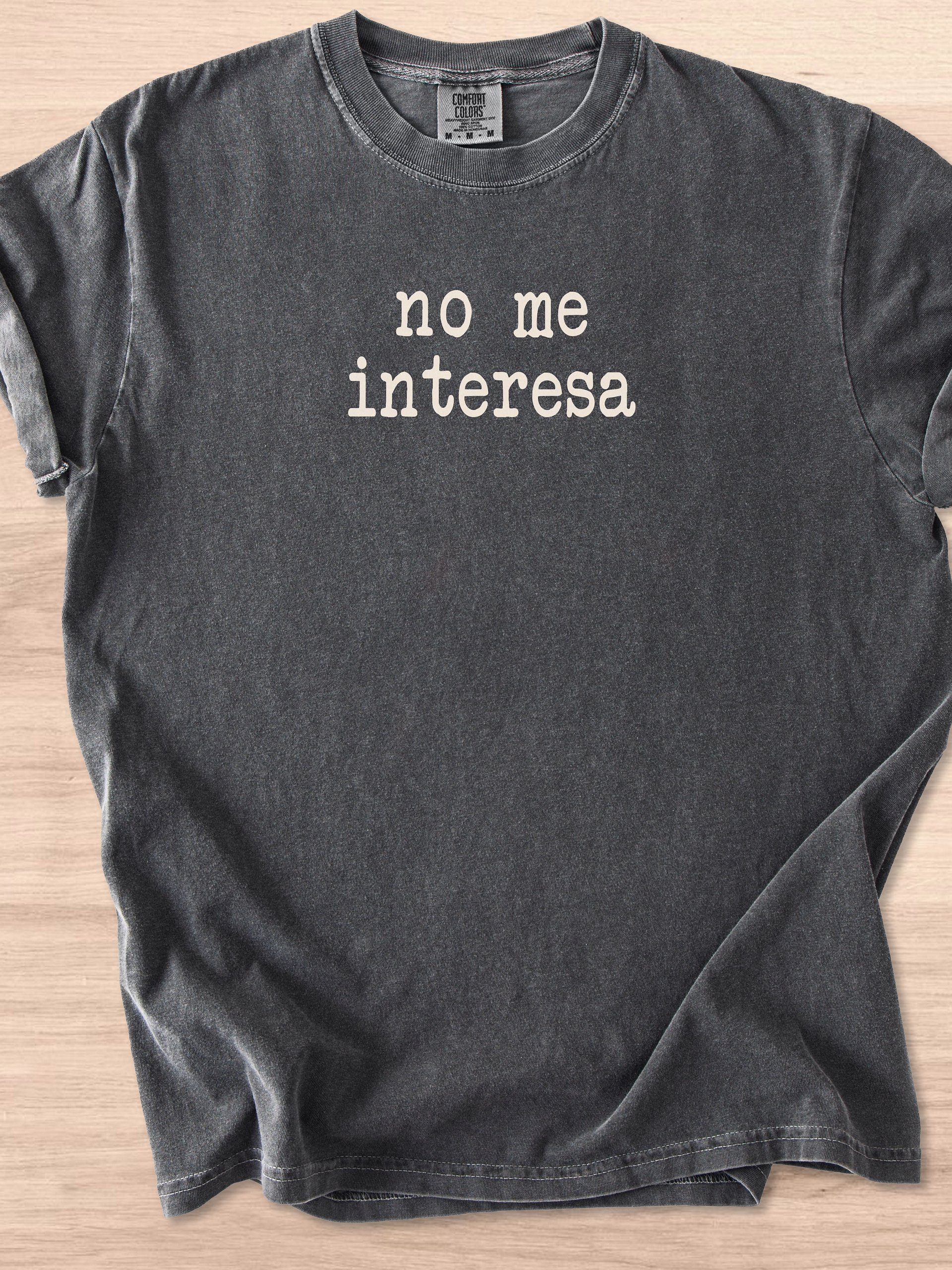 No Me Interesa Tee product image (58)