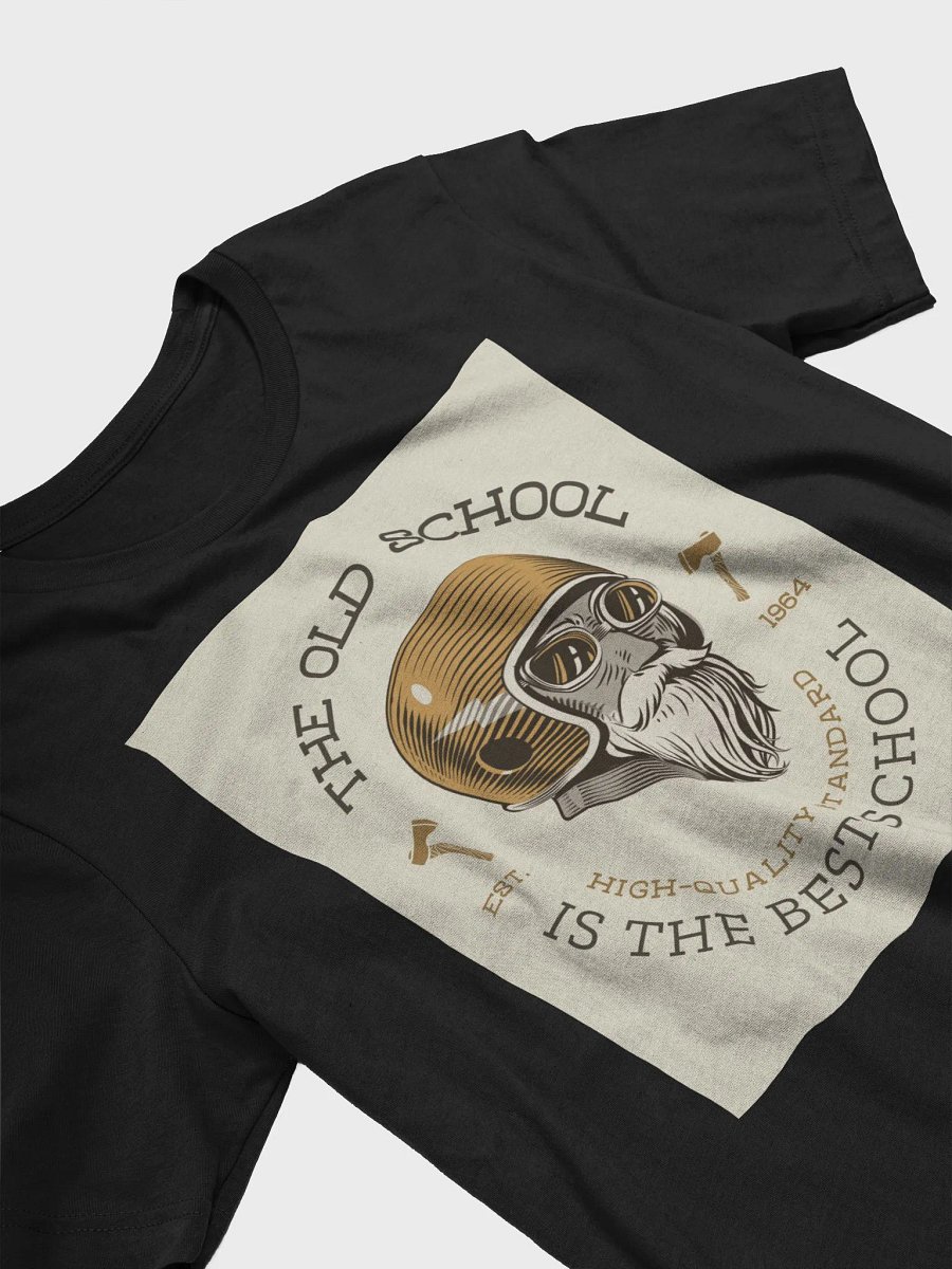 The Old School Is The Best School TShirt product image (3)