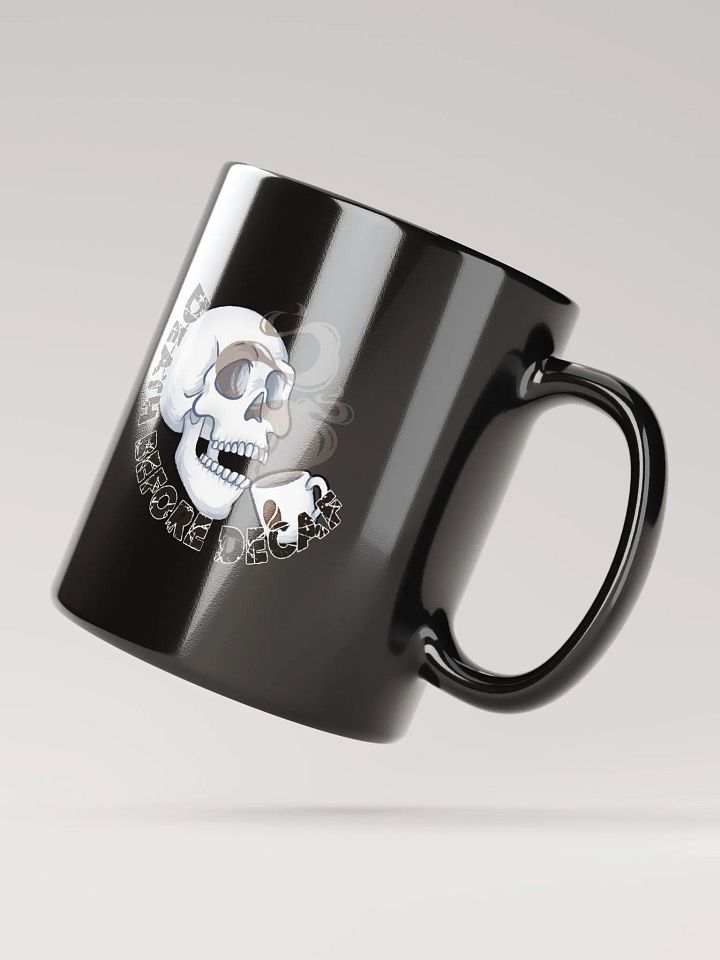 Death Before Decaf Coffee Mug (Black) product image (2)