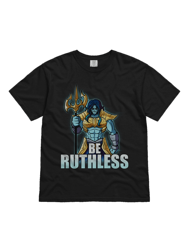 Poseidon - Be Ruthless T-Shirt product image (1)