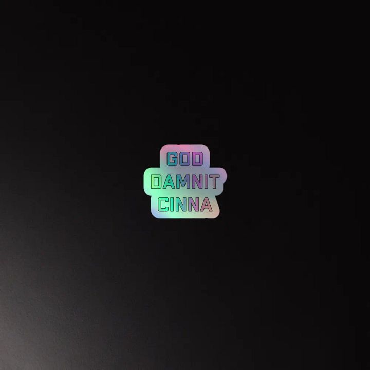 God Damnit Cinna Holo Sticker product image (4)