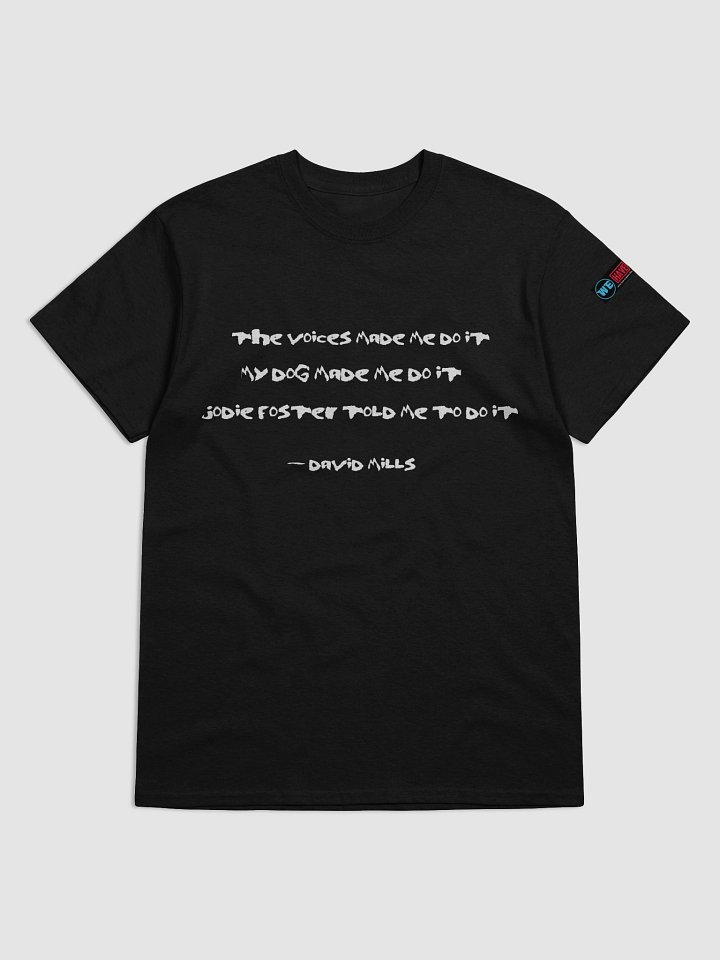 Jodie Foster Told Me To Do It Quote Tee product image (1)