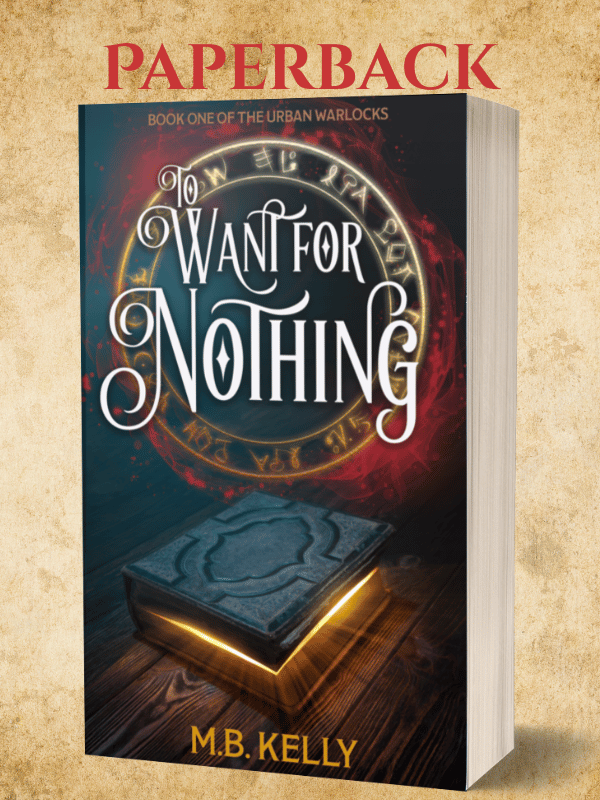 To Want for Nothing: Book One of the Urban Warlocks product image (1)