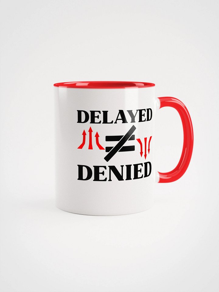 Delayed Not Denied Ceramic Mug product image (1)