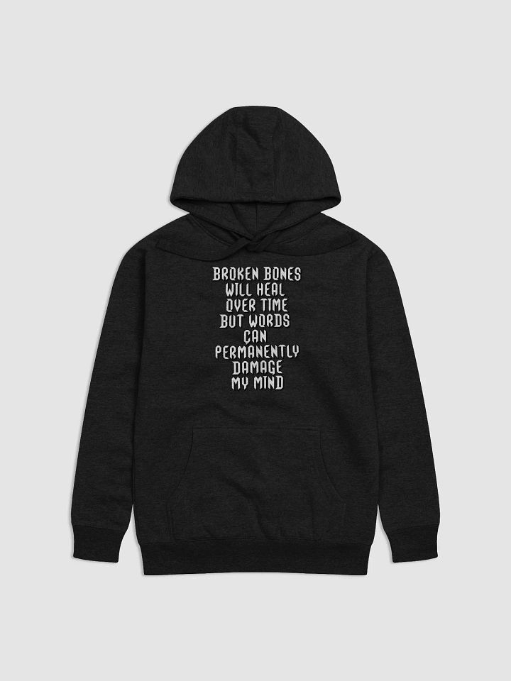 Broken Bones Will Heal Over Time But Words - Hoodie product image (8)