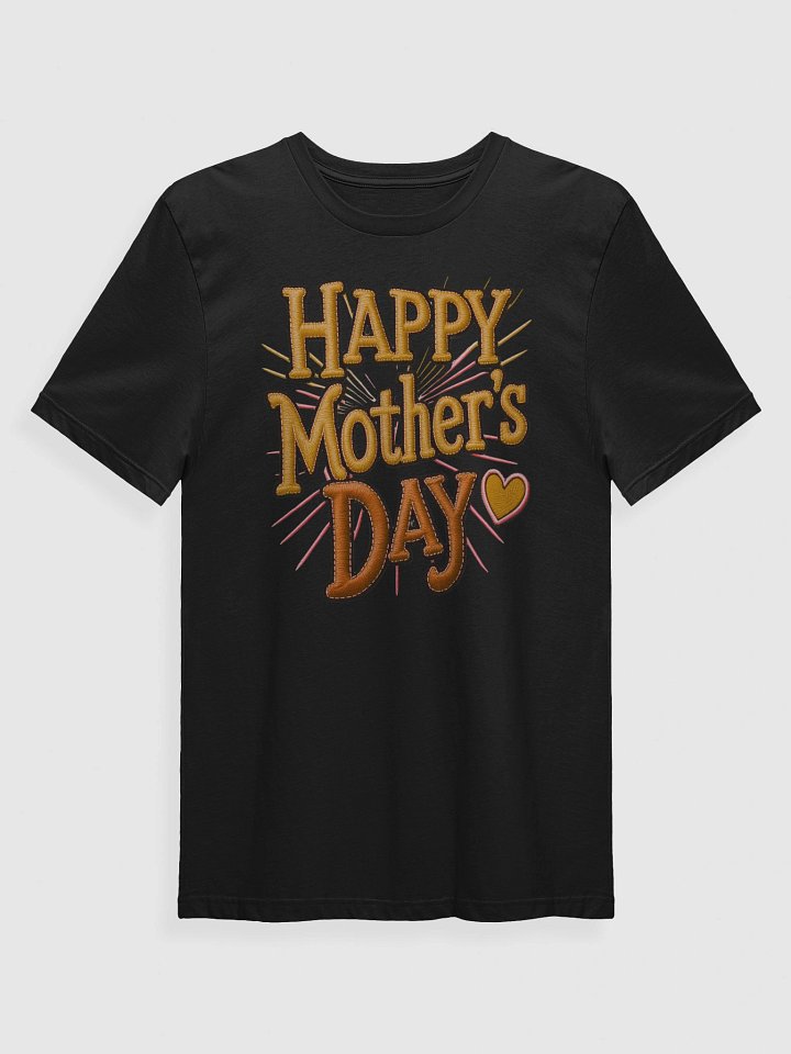 Happy Mother’s Day T-Shirt Celebrate Mom in Style product image (8)