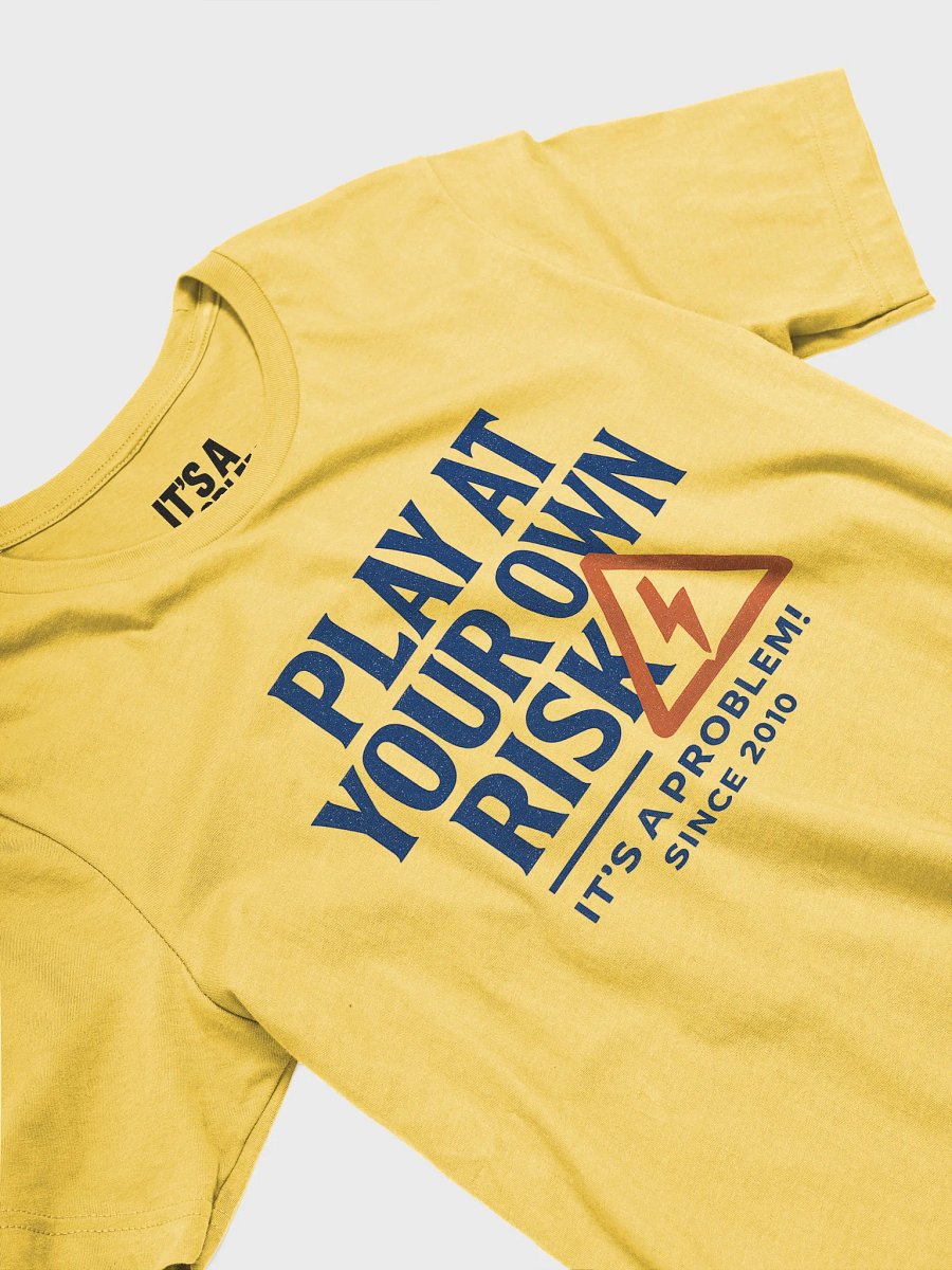 "PLAY AT YOUR OWN RISK" - Statement Graphic Tee product image (14)