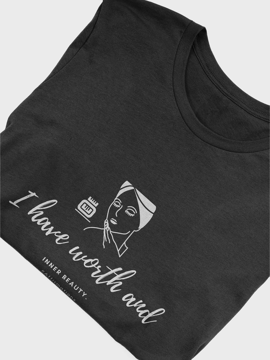 I have worth Unisex Super soft T-Shirt product image (24)