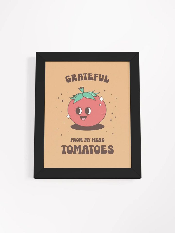 Grateful from My Head Tomatoes Retro Motivational Quote Framed Wall Art Print product image (6)