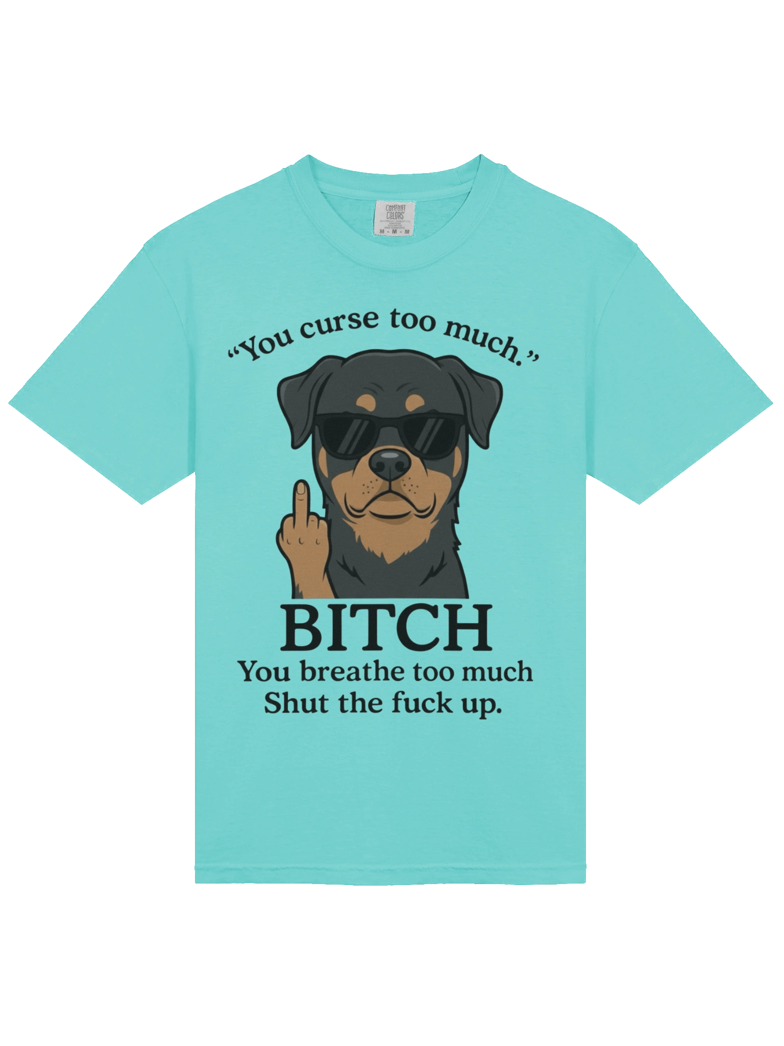 Rottweiler - "You curse too much." Shirt product image (36)