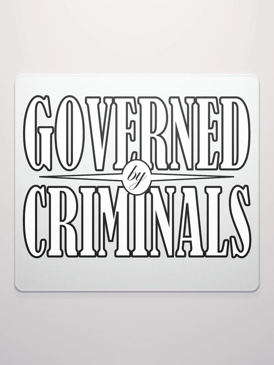 Governed By Criminals - Gaming Mouse Pad product image (1)