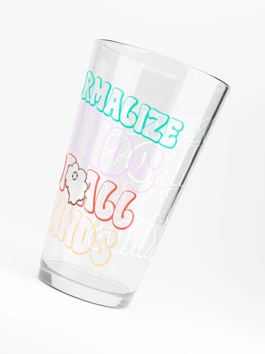 Normalize Minds Of All Kinds - Shaker Pint Glass product image (4)
