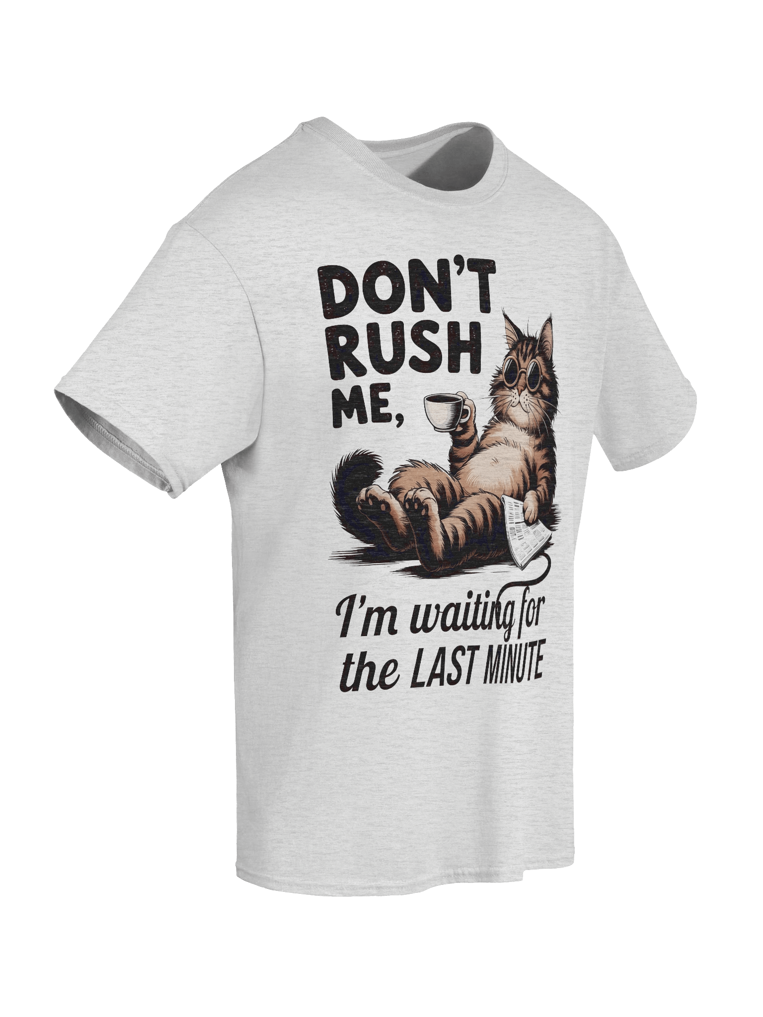 Don't Rush Me T-Shirt product image (2)