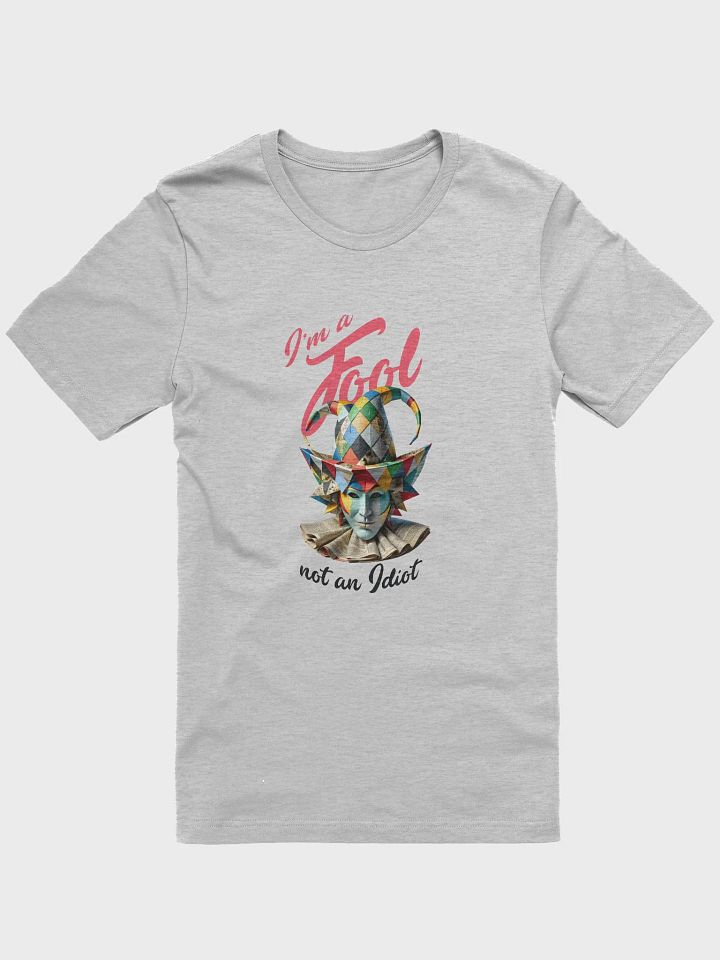 I'm a fool, not an idiot product image (1)