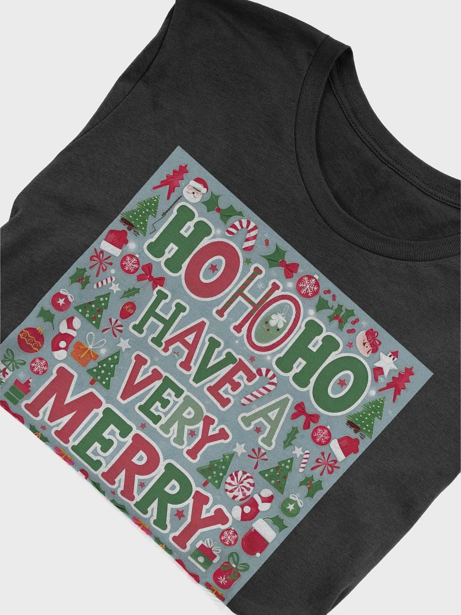 Ho Ho Ho Have a Very Merry Christmas Unisex T-shirt for men and women product image (53)