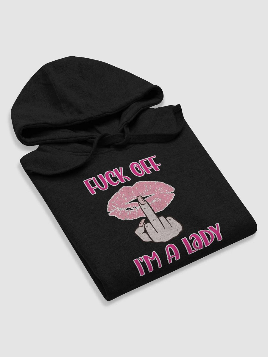 Fuck Off I'm A Lady Hoodie product image (5)