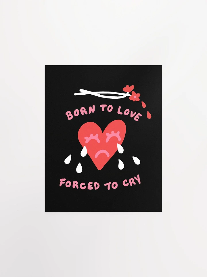 Born To Love Art Print product image (1)