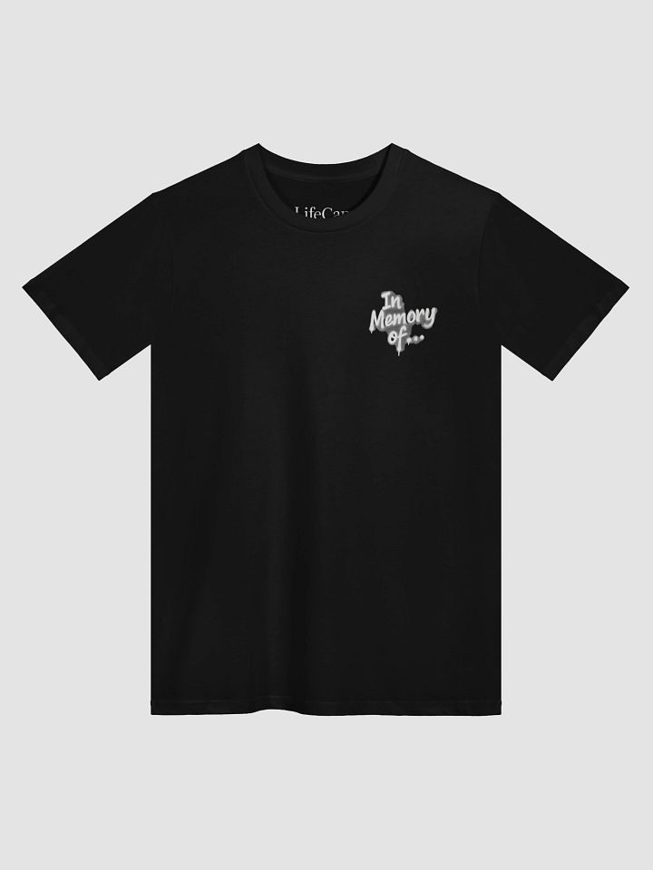 In Memory Of… Tribute Tee product image (1)