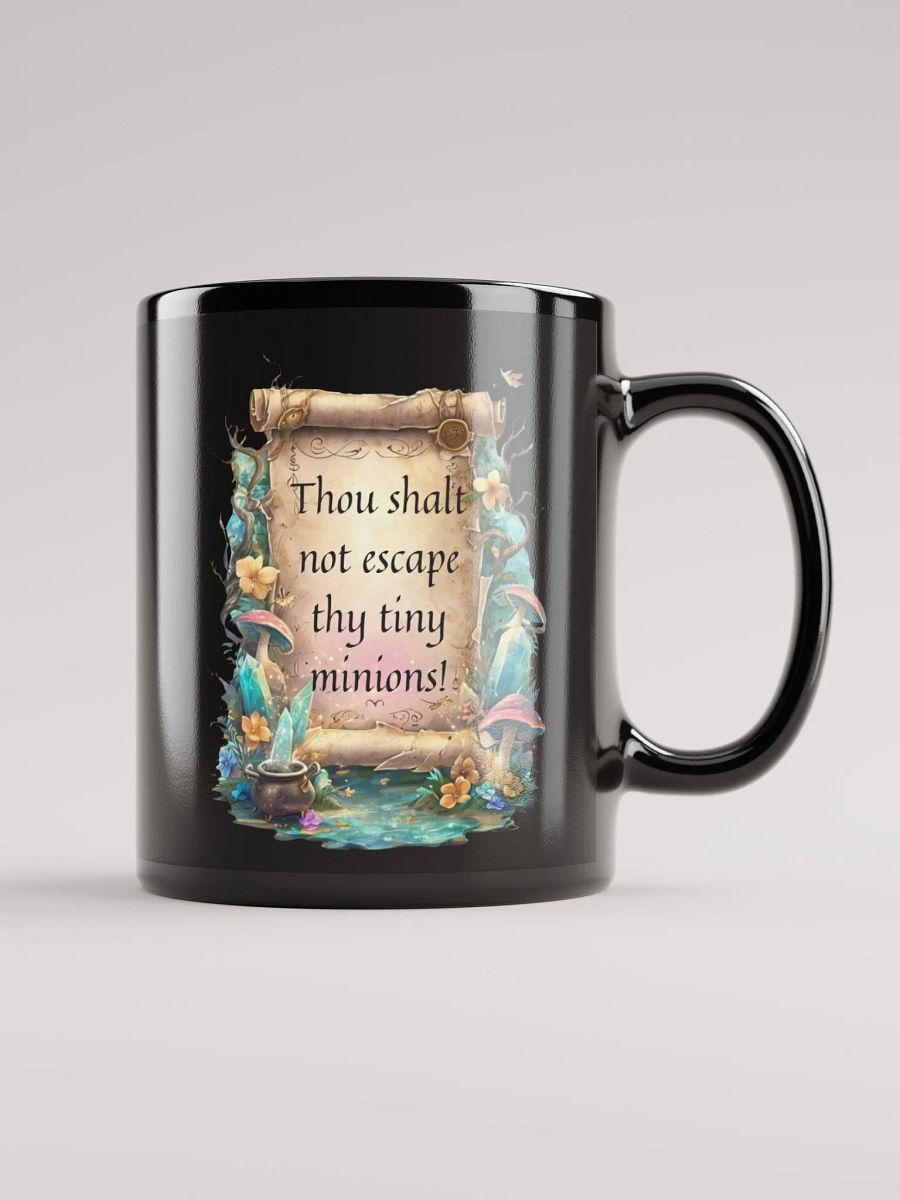 Funny Mom Mug – “Thou Shalt Not Escape Thy Tiny Minions!” product image (2)