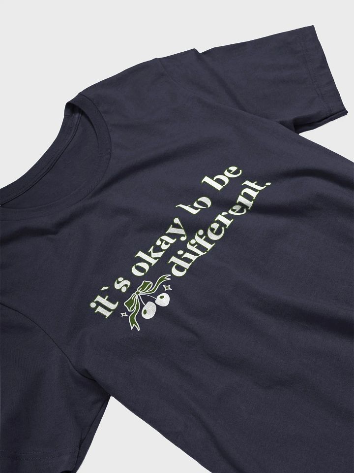 It`s Okay To Be Different Inspirational Bella Canvas T-Shirt product image (2)