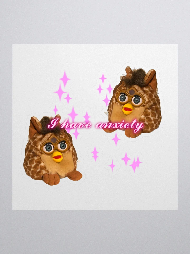 I Have Anxiety Sticker product image (1)