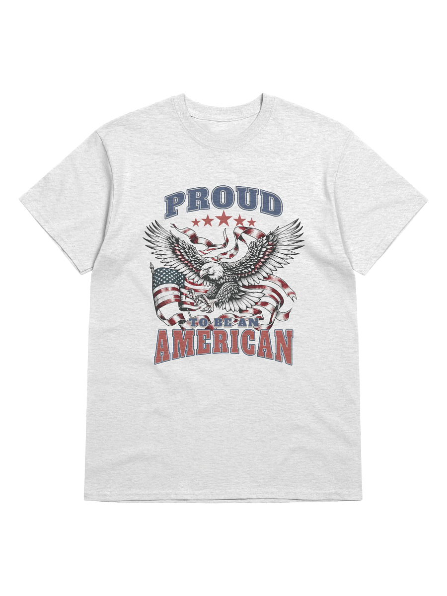 Proud to Be an American T-Shirt | Patriotic USA Flag Eagle Shirt for Men & Women product image (1)