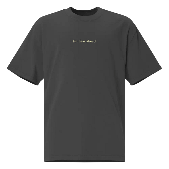 full fear ahead \ premium oversized t-shirt product image (1)