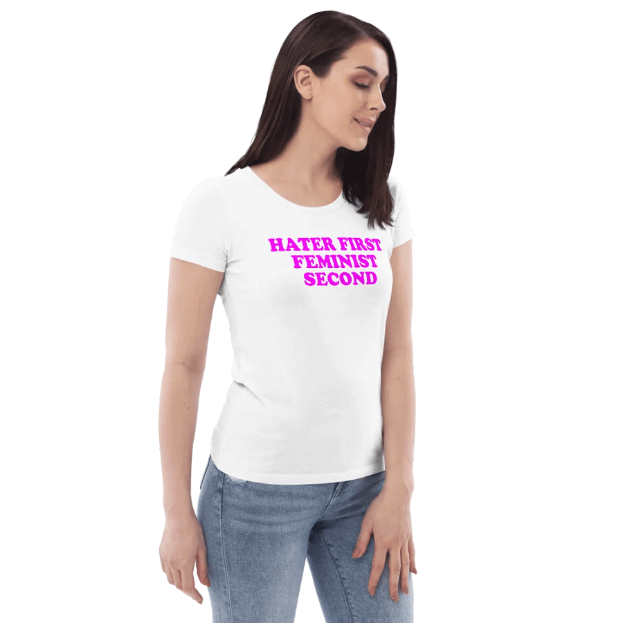 HATER FIRST FEMINIST SECOND product image (7)