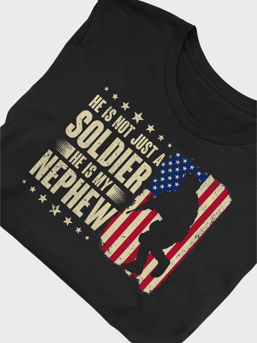 He's Not Just a Soldier He's My Nephew - Adult T-Shirt product image (5)