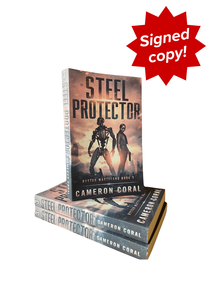 Steel Protector (Rusted Wasteland Book 3) | Paperback - SIGNED product image (1)