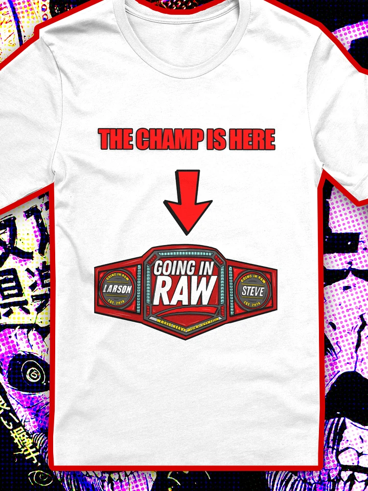 The Big Red Champ Is Here Shirt product image (1)