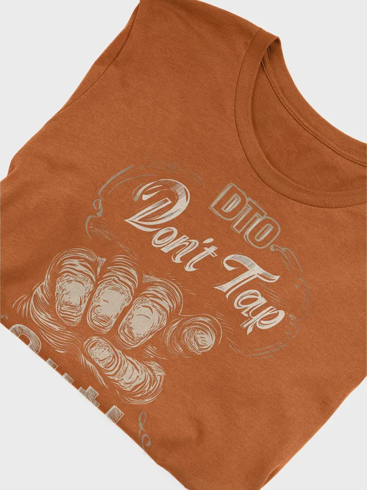 Don't Tap Out T-Shirt product image (2)