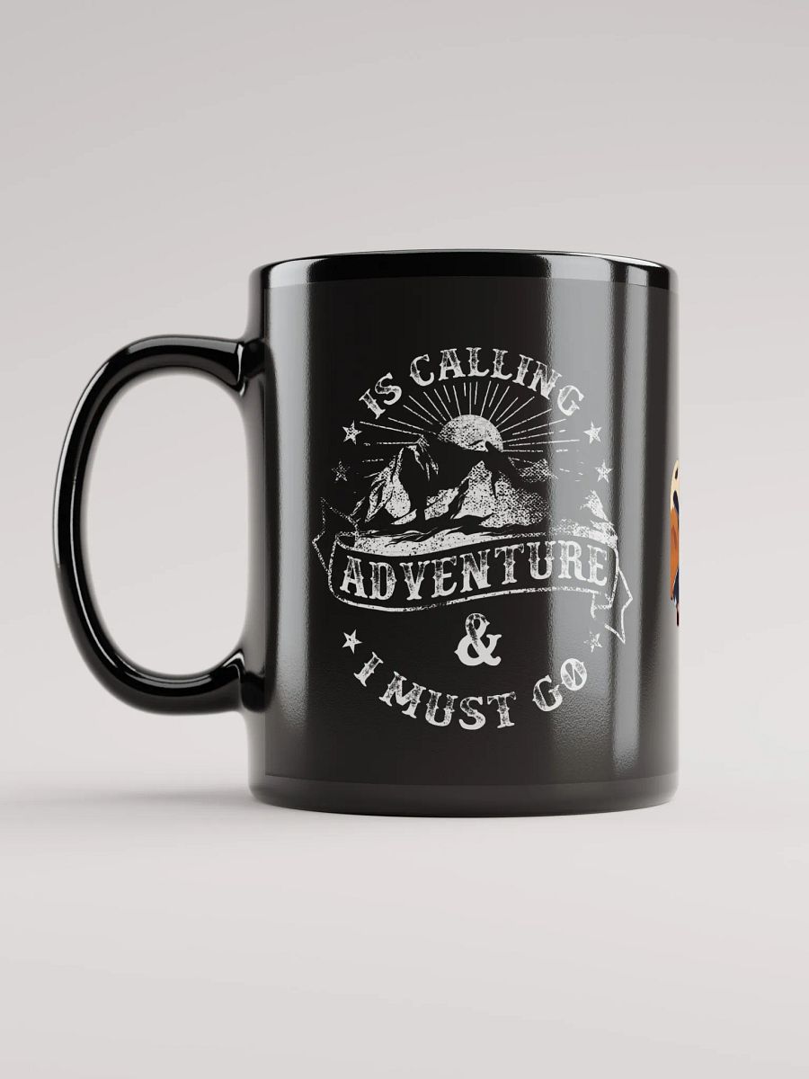 Adventure is Calling & I Must Go Coffee Mug product image (12)