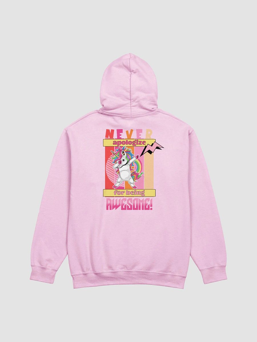 Never Apologize for Being Awesome Hoodie product image (3)