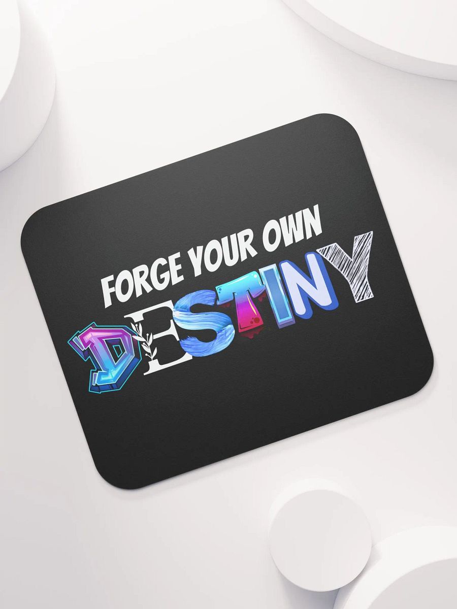 Forge Your Own Destiny - Mousepad #2 product image (7)