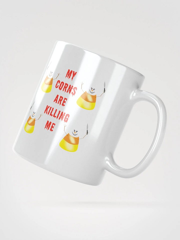 My Corns Are Killing Me Mug product image (5)