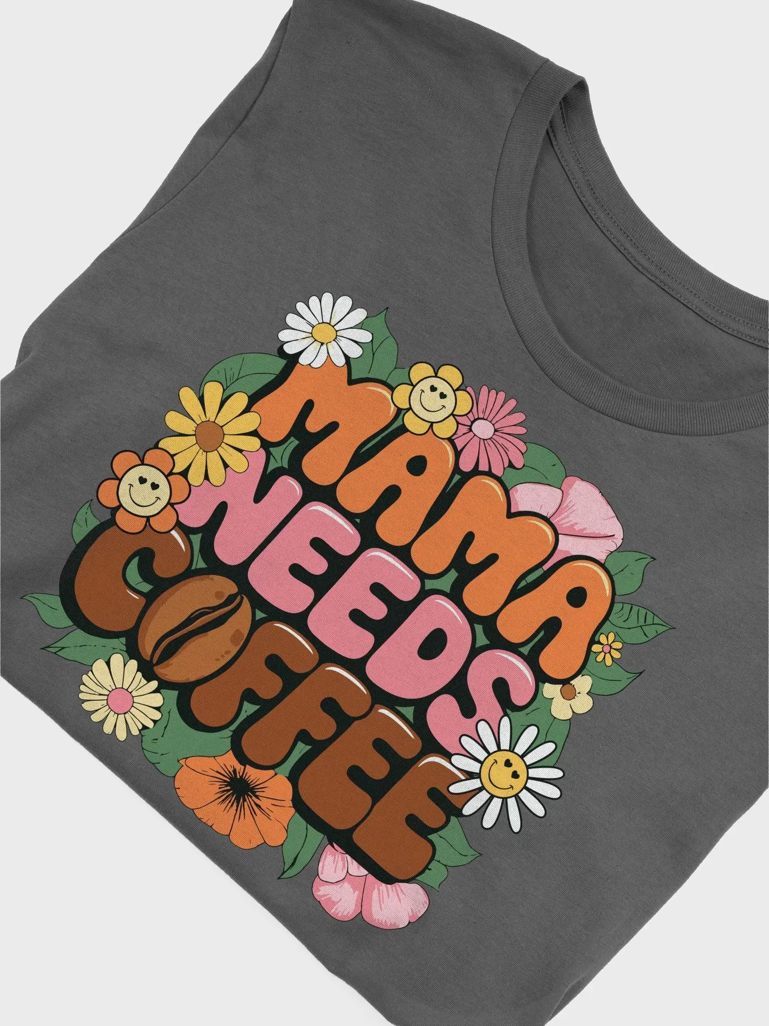 MAMA NEEDS COFFEE - Floral Fun T-Shirt product image (1)