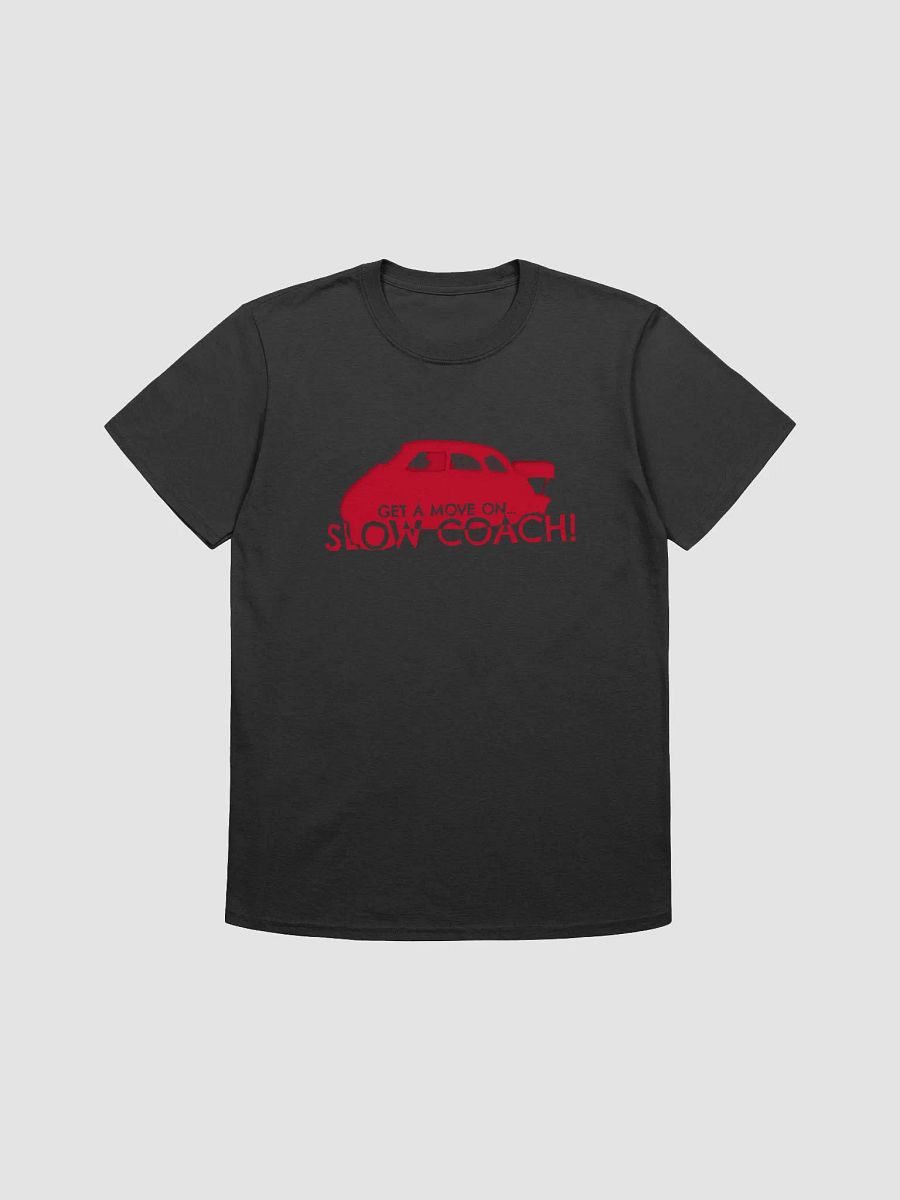 Slow Coach! T-Shirt product image (1)