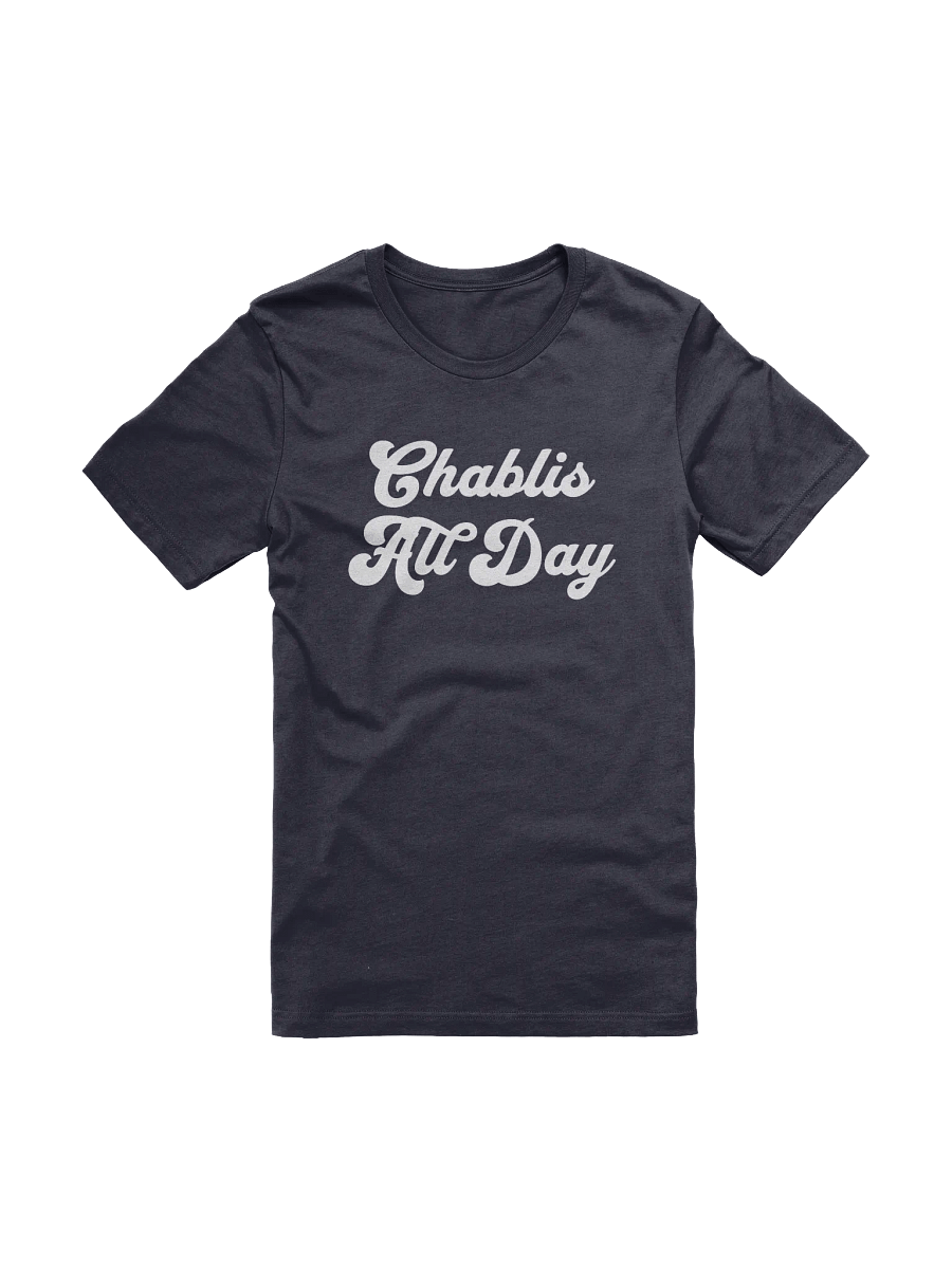 Chablis All Day T-Shirt - Wine Inspired Shirt for Wine Lovers product image (5)