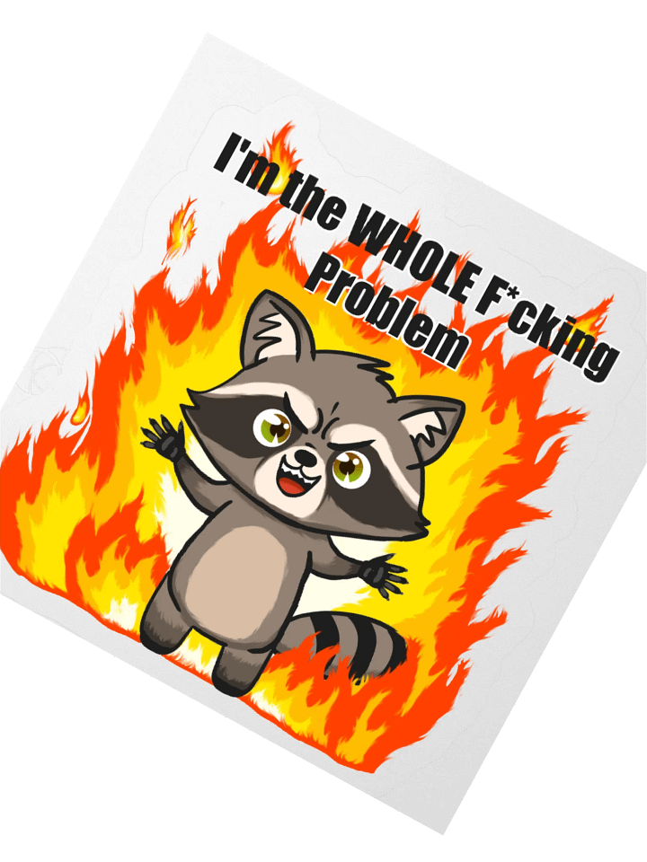 I'm the WHOLE F*cking Problem Sticker product image (5)
